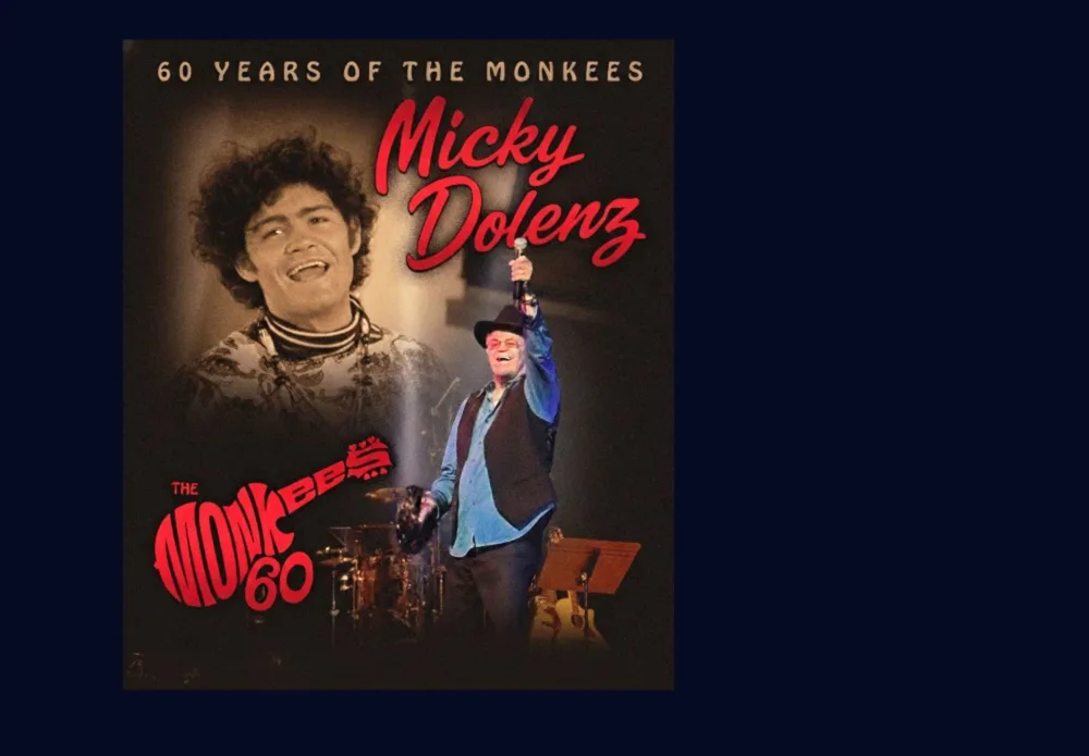 Micky Dolenz: 60 Years of The Monkees — Pickens County Performing Arts Center, Liberty, SC